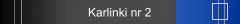 Karlinki nr 2